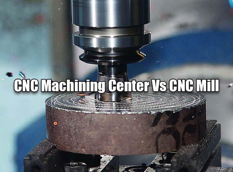 What is the difference between CNC and machining center?